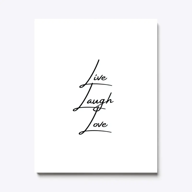 Live Laugh Love