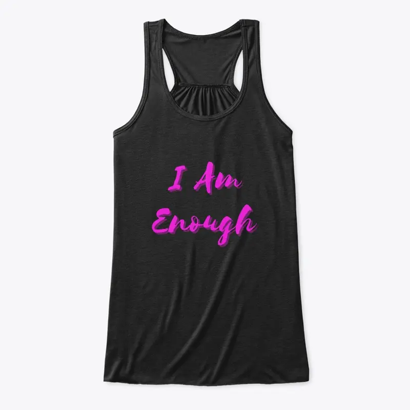 "I Am Enough"