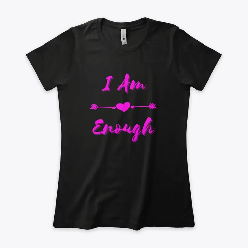 "I Am Enough"