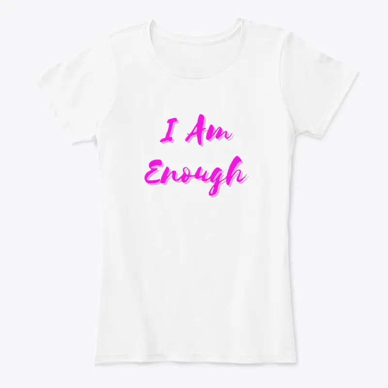 "I Am Enough"