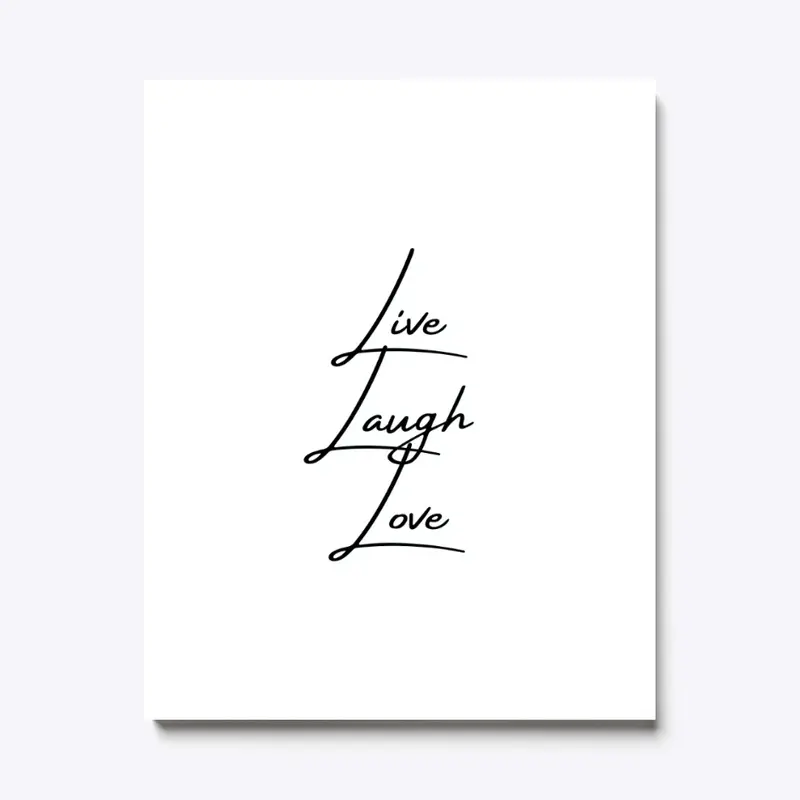 Live Laugh Love